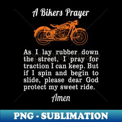 motorcycle prayer design bikers prayer - signature sublimation png file - perfect for creative projects