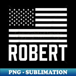 robert forename birthday usa name personalized - trendy sublimation digital download - perfect for sublimation mastery