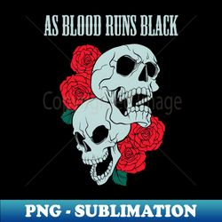 as blood runs black band - exclusive sublimation digital file - perfect for creative projects