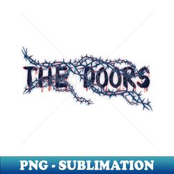 bleeding roots - doors - vintage sublimation png download - bring your designs to life
