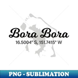 bora bora coordinates  vacation holiday - decorative sublimation png file - capture imagination with every detail