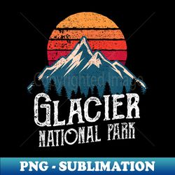 retro vintage glacier national park montana mountain t - png transparent sublimation design - unleash your creativity