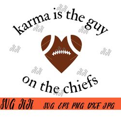 karma is the guy on the chiefs svg, kansas city travis kelce svg