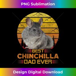 Best Chinchilla Dad Ever Cute Retro Vintage Animal Lover - Innovative PNG Sublimation Design - Lively and Captivating Visuals