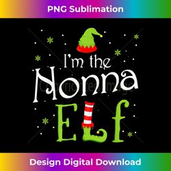 i'm the nonna elf xmas matching christmas for family - sublimation-optimized png file - pioneer new aesthetic frontiers
