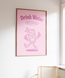 drink water poster, retro quote wall print, stay hydrated, self care print, cute kitchen print, pink retro wall art, dri