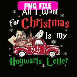 all i want christmas is my hogwarts letter svg