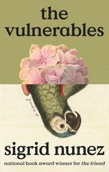 the vulnerables: a novel by sigrid nunez (author)