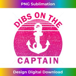 womens dibs on the captain funny boating captain wife tank top - vibrant sublimation digital download - customize with flair