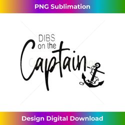 womens funny captain wife dibs on the captain tank top - eco-friendly sublimation png download - spark your artistic genius