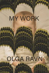 my work by olga ravn (author)
