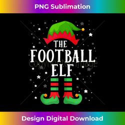 the football elf matching family group christmas elf tank top - timeless png sublimation download - pioneer new aesthetic frontiers