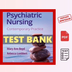 psychiatric nursing contemporary practice seventh edition test bank mary ann boyd rebecca luebbert instant download pdf