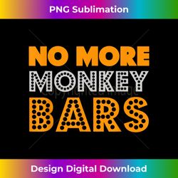 broken arm get well - monkey bars - innovative png sublimation design - striking & memorable impressions