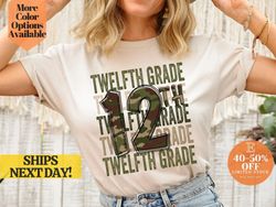 12th grade army camo t-shirt - military shirt, army camo t-shirt for 12th grade students, army camo back to school shirt