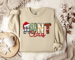 aunt claus sweatshirt - cozy winter apparel - festive aunt christmas pullover - seasonal holiday fashion - unique winter