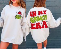 in my grinch era sweater, new grinch christmas sweatshirt, unisex, best selling grinch sweater, sweatshirt for chirstmas