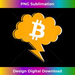 Bitcoin Feel The Lightning - Lightning Network - - Deluxe PNG Sublimation Download - Lively and Captivating Visuals