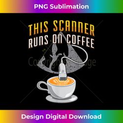 Echocardiography Scanner runs on Coffee - Eco-Friendly Sublimation PNG Download - Spark Your Artistic Genius