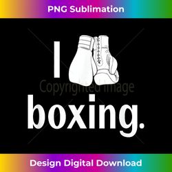 i love boxing t- women gifts men tee s - sleek sublimation png download - crafted for sublimation excellence