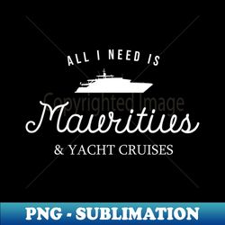 mauritius yacht lover travel design - png transparent sublimation file - transform your sublimation creations