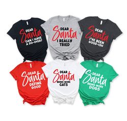 custom christmas dear santa shirt,christmas matching shirt,christmas group shirt,personalized gift,christmas pajamas,cus