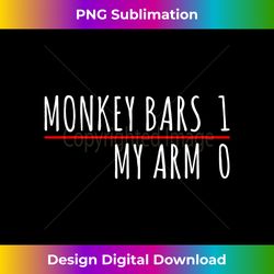 monkey bars 1 my arm - deluxe png sublimation download - customize with flair