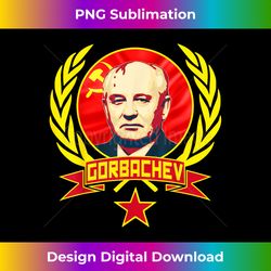 mikhail gorbachev soviet communism propaganda - luxe sublimation png download - customize with flair