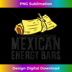 mexican energy bars mexican food tamales - edgy sublimation digital file - spark your artistic genius