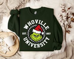 grinch whoville sweatshirt, dr. seuss inspired shirt, whoville college apparel, whoville fan gift, christmas town jumper