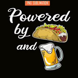taco and beer png funny taco beer lover png food and beer png