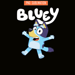 cute bluey character png bluey movie png blue png