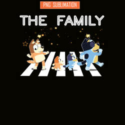 the bluey family png bluey movie png bluey character png