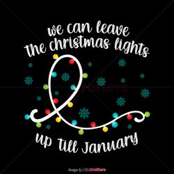we can leave the christmas lights svg