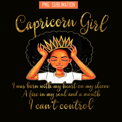 im a capricorn girl png funny birthday png capricorn traits png