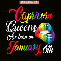 rainbow lips capricorn png queens are born on january 6th png capricorn girl png