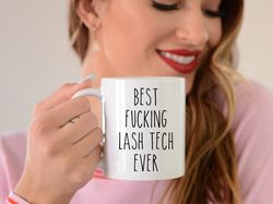 best lash tech ever mug, small business lash artist, startup beauty business gift, mugs with cuss words, beauty school g