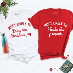 family matching christmas shirts, most likely to shirts, christmas gifts shirts, believe matching family tees, christmas