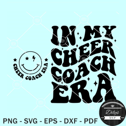 in my cheer coach era svg, cheer coach svg, cheer coach retro wavy svg png eps dxf