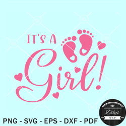 it's a girl svg, baby girl svg, cake topper svg, baby shower svg, oh baby svg