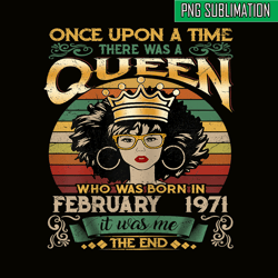 queen was born in february 1971 png, happy birthday png, birthday queen png