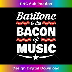 baritone lover funny baritone - urban sublimation png design - channel your creative rebel