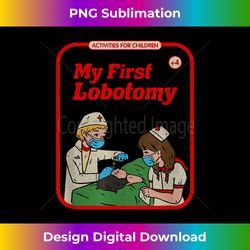 my first lobotomy horror goth occult childgame - artisanal sublimation png file - pioneer new aesthetic frontiers