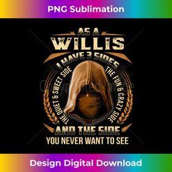 as a willis i have 3 sides ninja custom name birthday gift - futuristic png sublimation file - reimagine your sublimation pieces