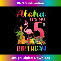 aloha it's my 5th birthday 5 years old luau candle - classic sublimation png file - chic, bold, and uncompromising