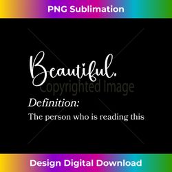 inspiring quote to inspire motivate beautiful- definition - sleek sublimation png download - lively and captivating visuals