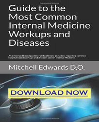 guide to the most common internal medicine workups and diseases