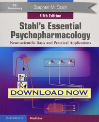 stahl's essential psychopharmacology neuroscientific basis and practical applications 5 ed