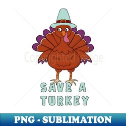 Funny Thanksgiving Turkey Eat Tacos Mexican Thanksgiving - Artistic Sublimation Digital File - Instantly Transform Your Sublimation Projects