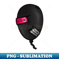 imperfect black balloon - i am not perfect - premium png sublimation file - unlock vibrant sublimation designs